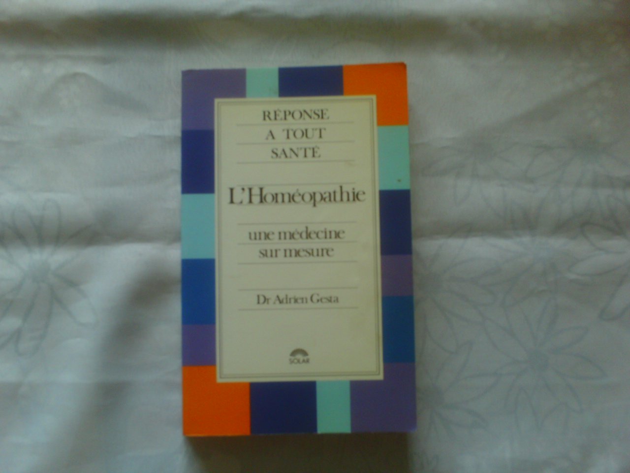L'homéopathie: Une médecine sur mesure 9782263016684