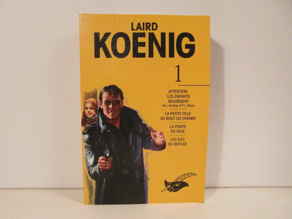 Tome 1 : Attention les enfants regardent - La petite fille au bout du chemin - La porte en face - Les îles du refuge 9782702424902