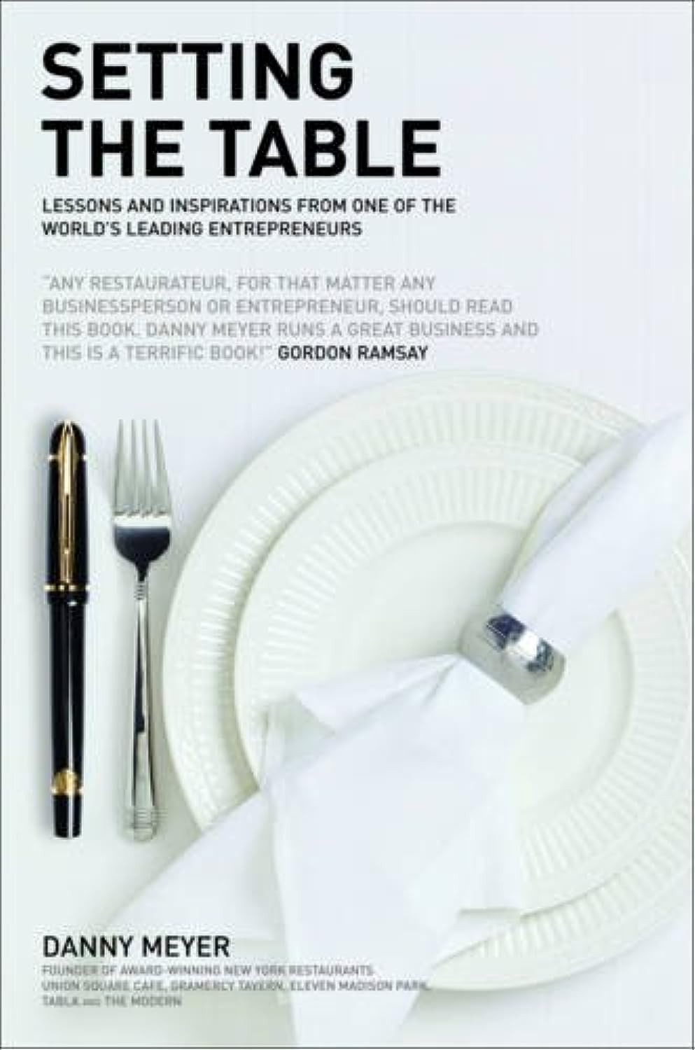 Setting the Table: The Transforming Power of Hospitality in Business 9780462099255