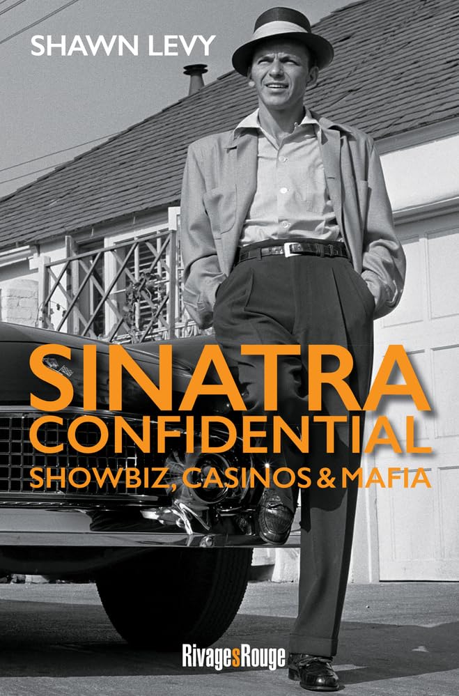 Sinatra Confidential: Showbiz, casinos & mafia 9782743634124