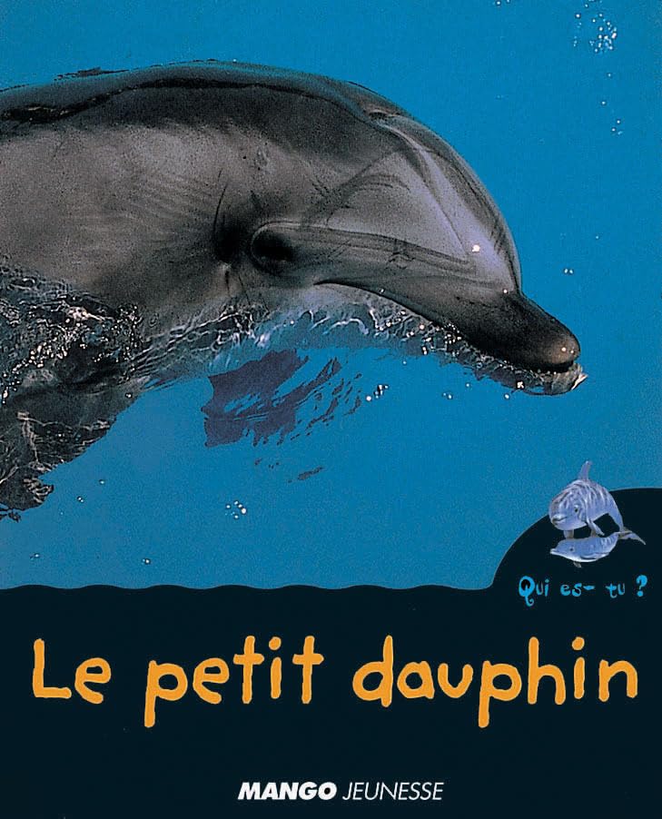 Le petit dauphin 9782740410028