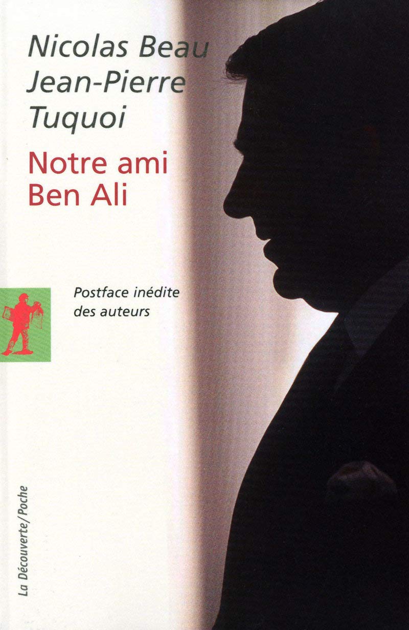 Notre ami Ben Ali: L'envers du "miracle tunisien" 9782707154040