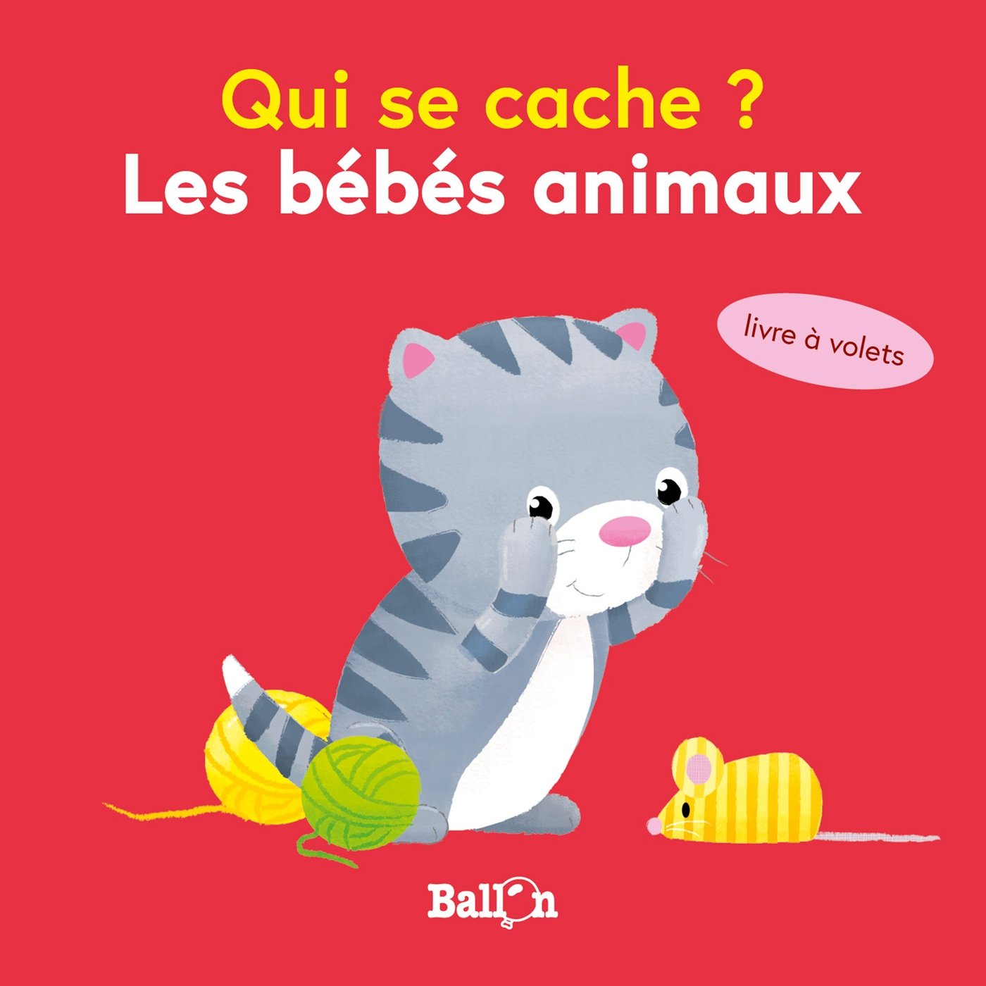 Qui se cache mini ? Les bébés animaux 9789403202358