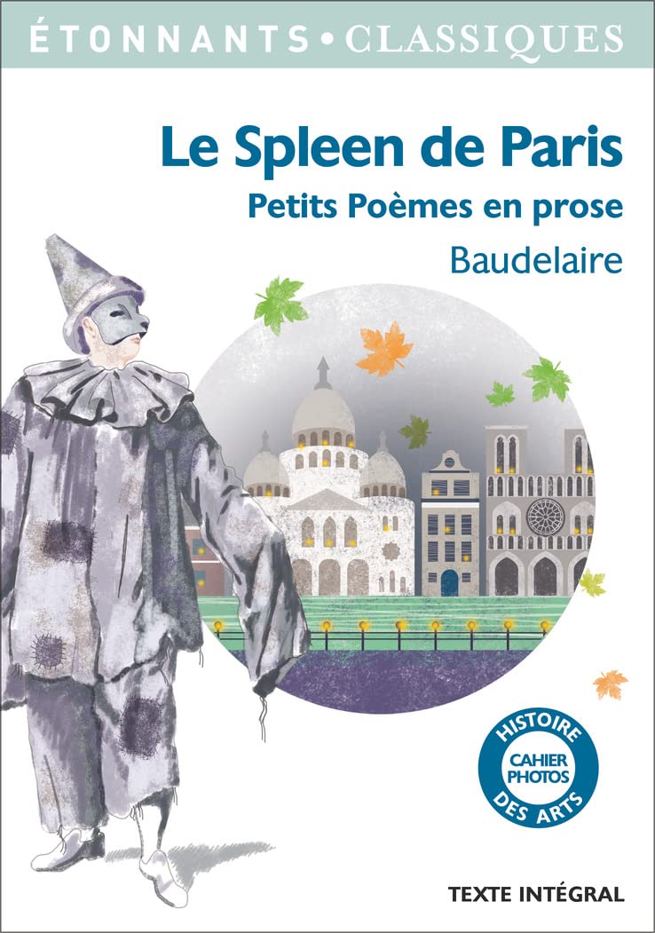 Le Spleen de Paris: (Petits Poèmes en prose) 9782081375413