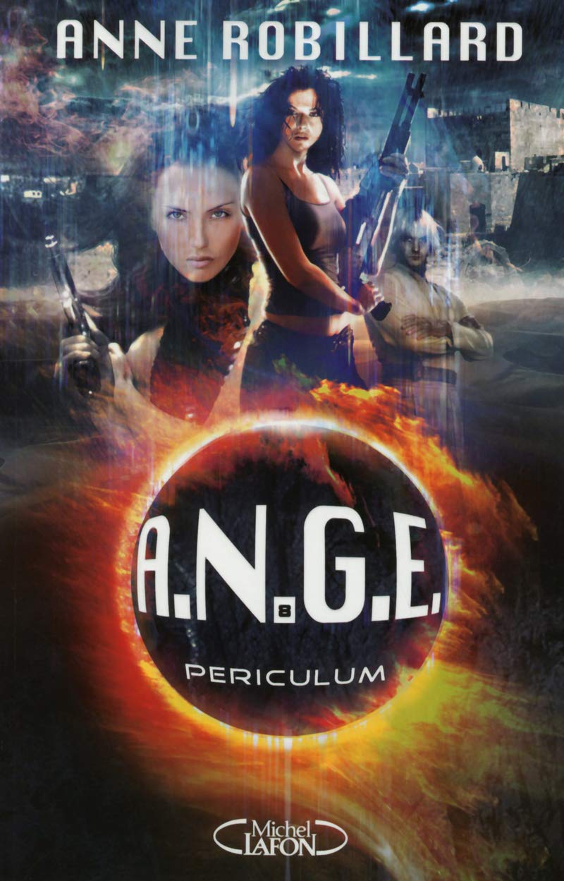 A.N.G.E. - tome 8 Periculum 9782749920788