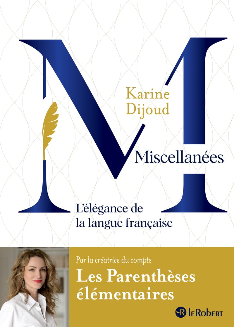 Miscellanées, l'élégance de la langue française - Par la créatrice du compte Les parenthèses élémentaires 9782321020295