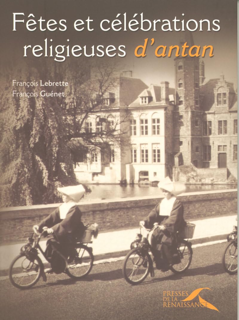 Fêtes et célébrations religieuses d'antan 9782750903527