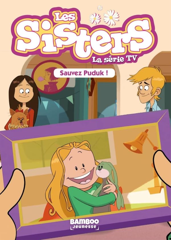 Les Sisters - La Série TV - Poche - tome 12: Sauvez Puduk ! 9782818946985