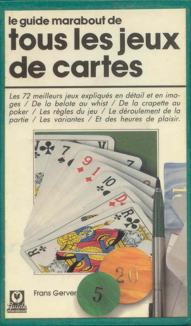 Le guide marabout de Tous les jeux de cartes. 9782501000925