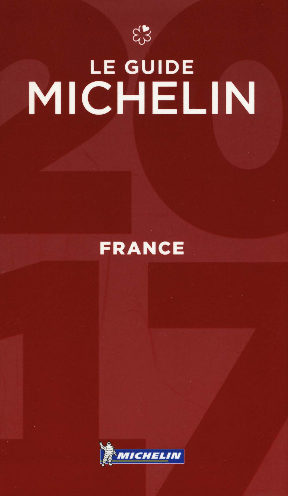 Guide Michelin France - le 2017 9782067214644