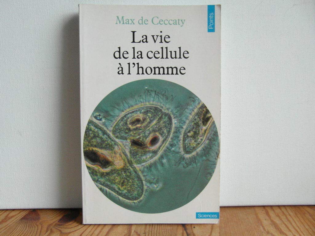 La Vie, de la cellule à l'homme 9782020050234