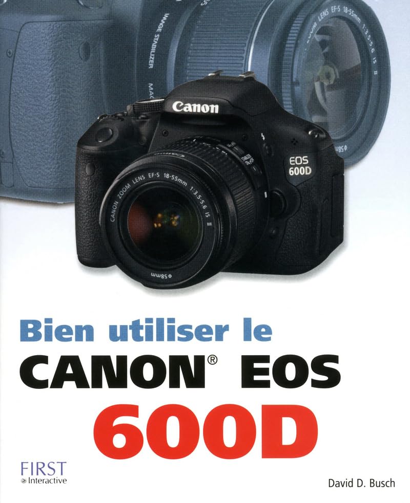 BIEN UTILISER LE CANON EOS 600 9782754031912