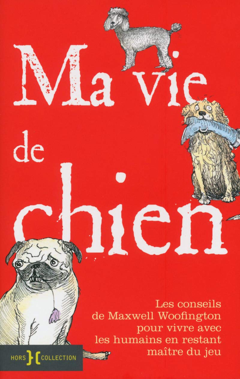 Ma vie de chien 9782258134942