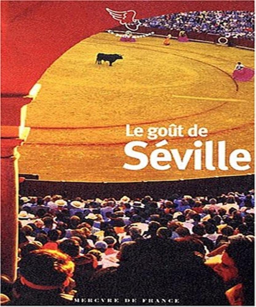 Le goût de Séville 9782715223509