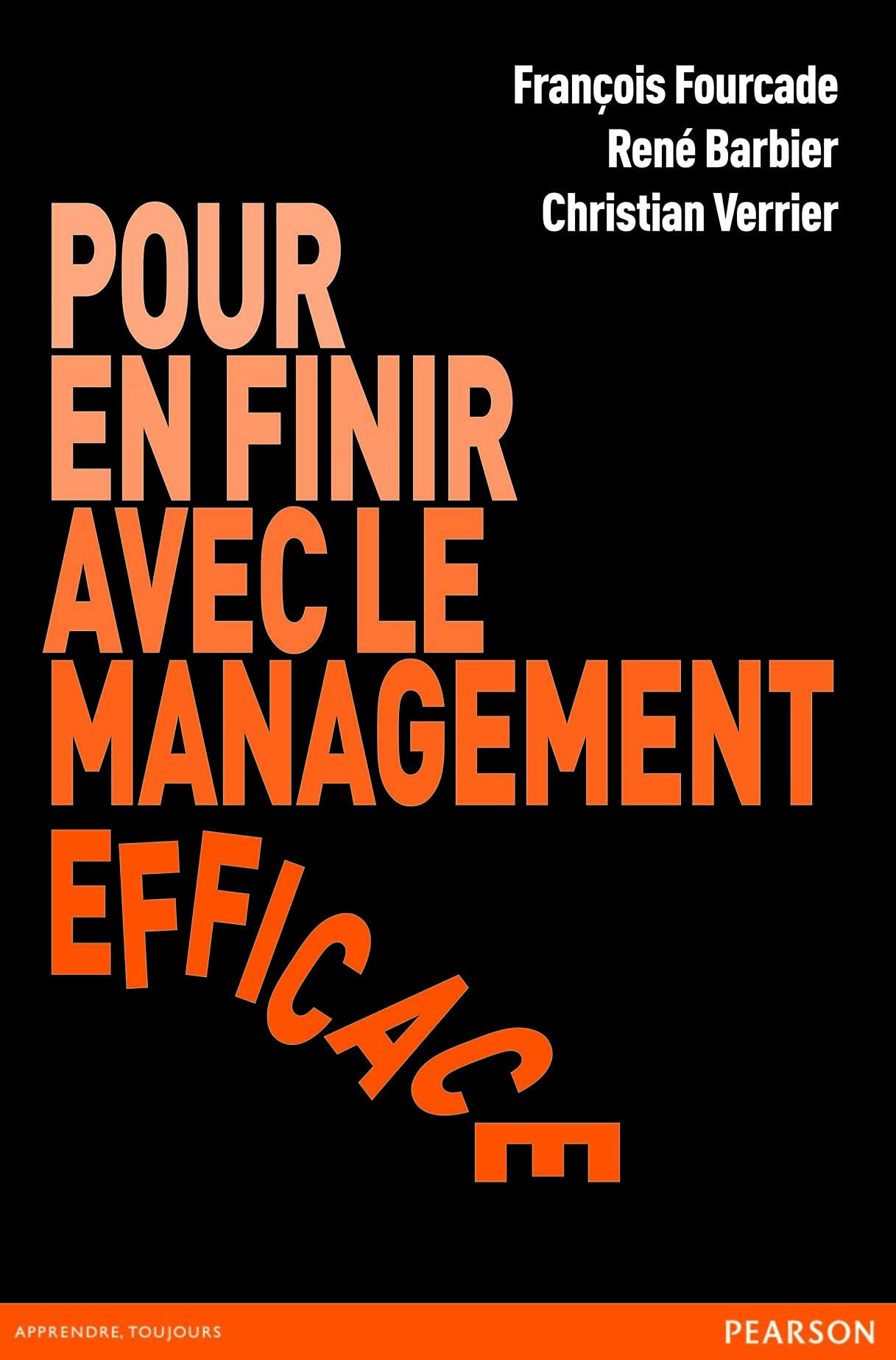 POUR EN FINIR AVEC LE MANAGEMENT EFFICACE 9782744066276