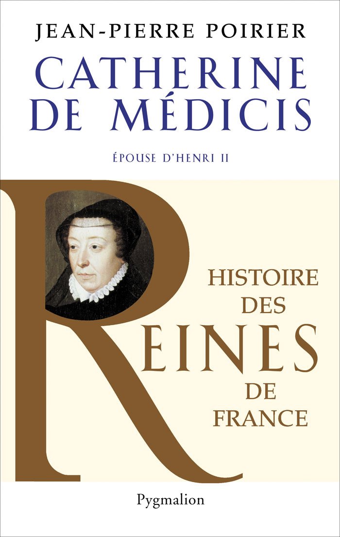 Histoire des reines de France - Catherine de Médicis: Épouse d'Henri II 9782756402185