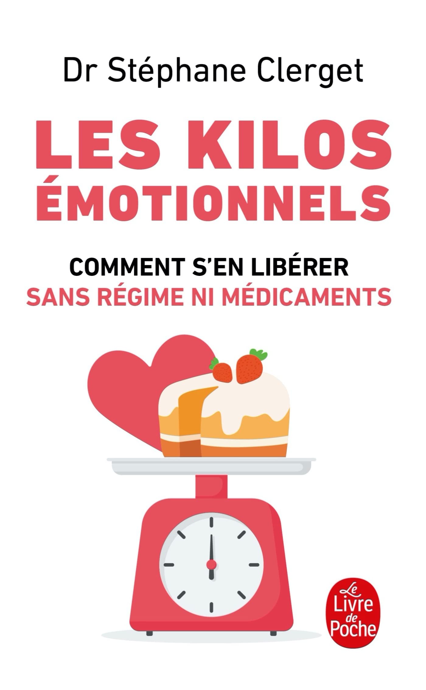 Les Kilos émotionnels 9782253131823