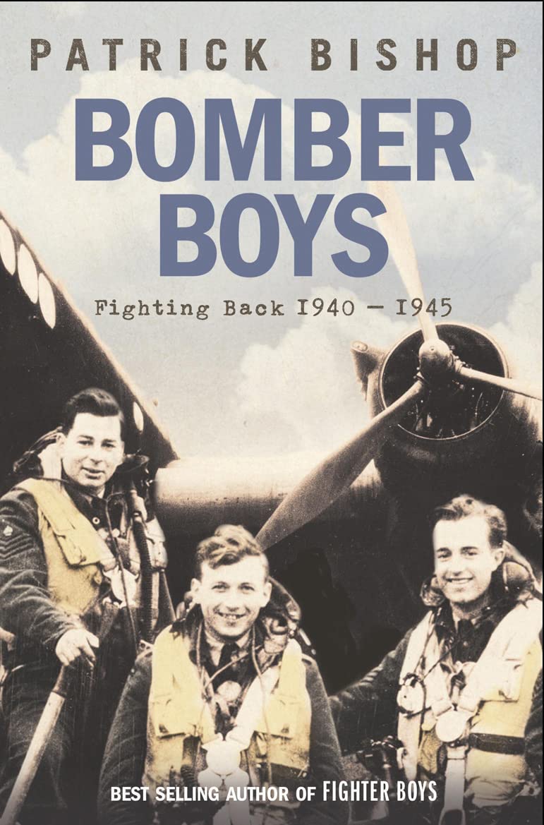 Bomber Boys: Fighting Back 1940–1945 9780007192151