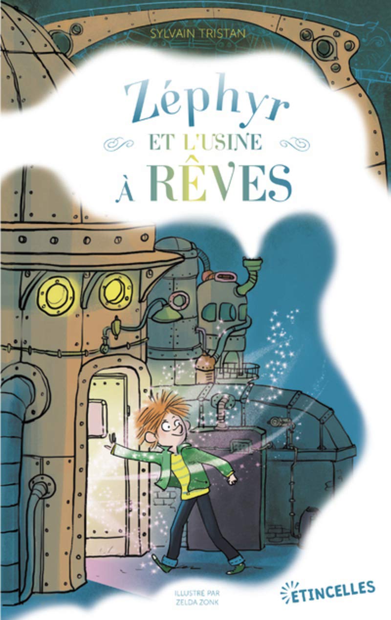 Zéphyr et l'usine à rêves 9782354886653