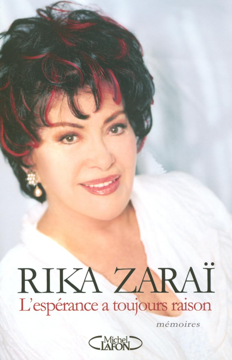 Rika Zarai l'espérance a toujours raison 9782749905488