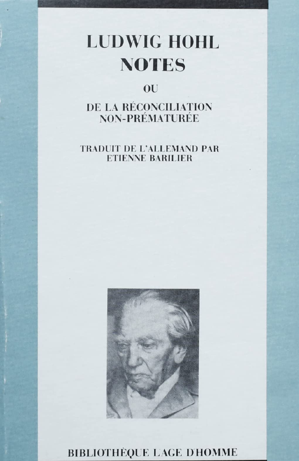 Notes, ou, De la réconciliation non-prématurée 9782825102558