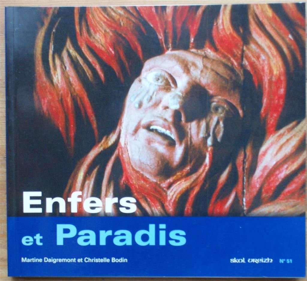 Enfer et Paradis. : Ballade au coeur d'un imaginaire 9782911447761