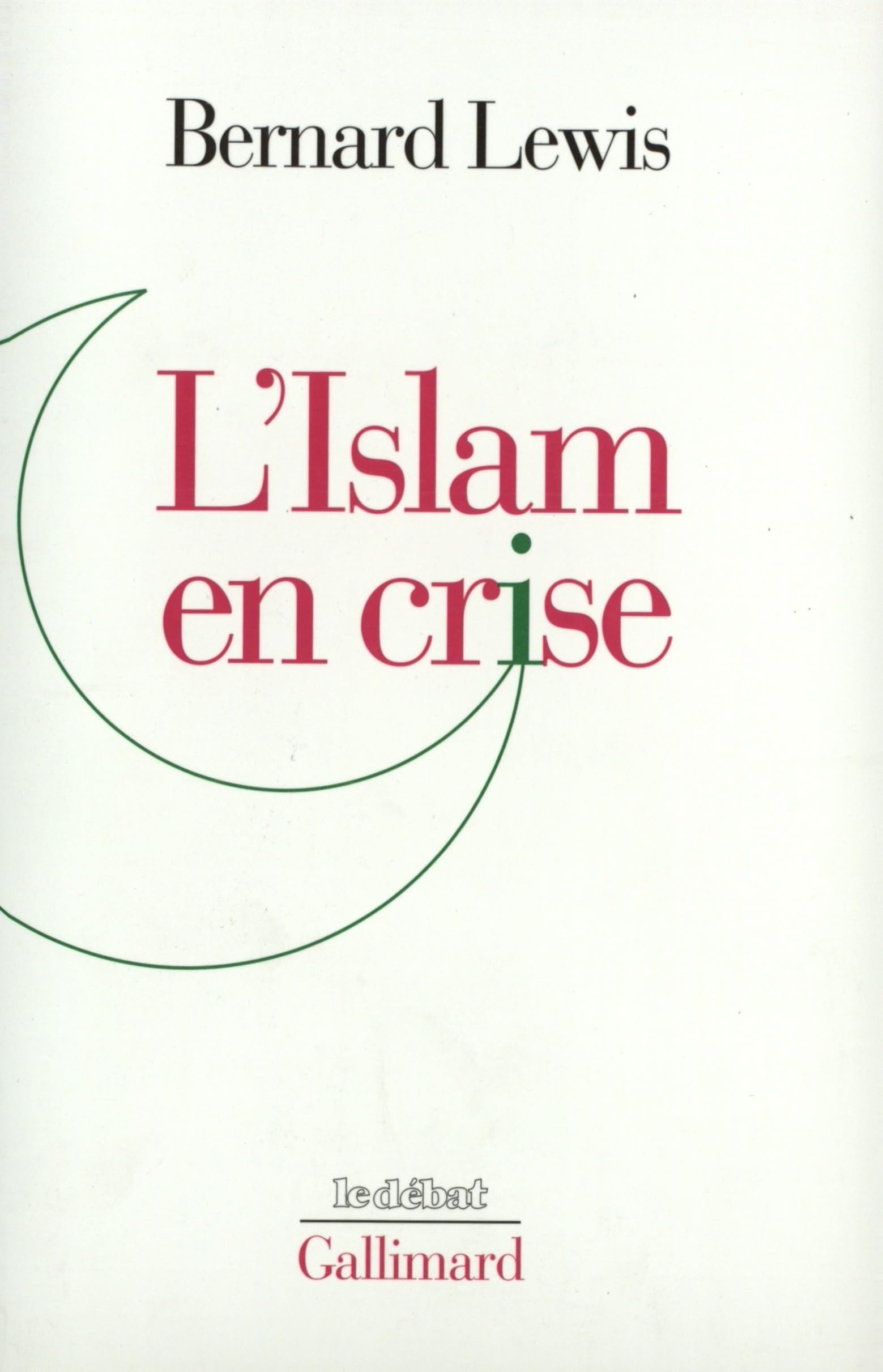 L'Islam en crise 9782070729395