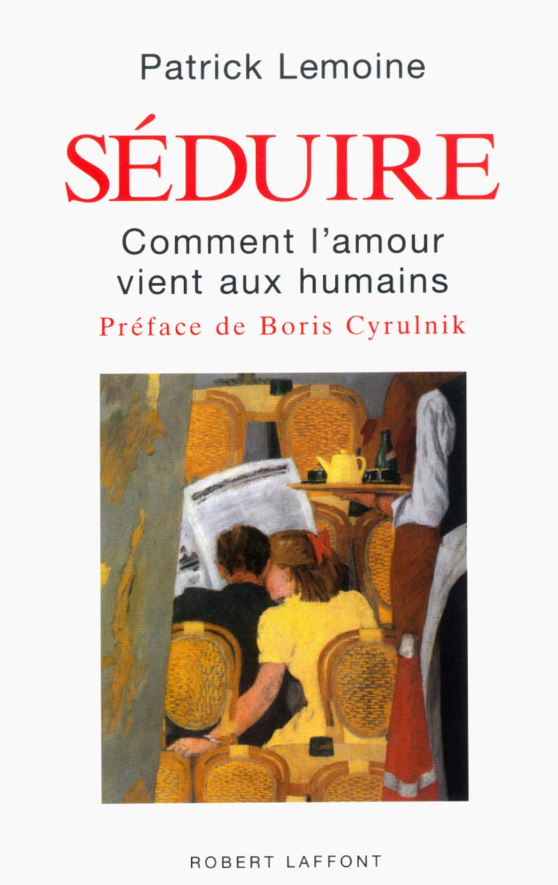 Séduire : Comment l'amour vient aux humains 9782221098387