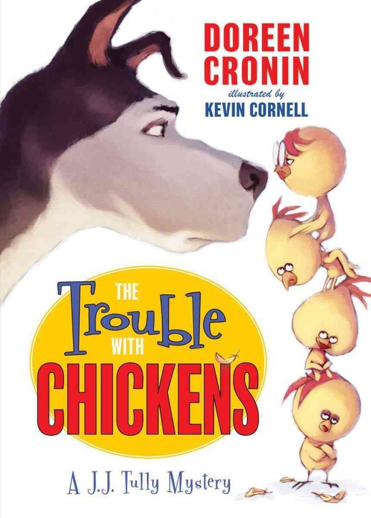 The Trouble with Chickens: A J.J. Tully Mystery 9780061215322