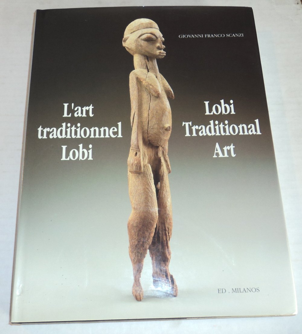 L'ART TRADITIONNEL LOBI, LOBI TRADITIONAL ART. 