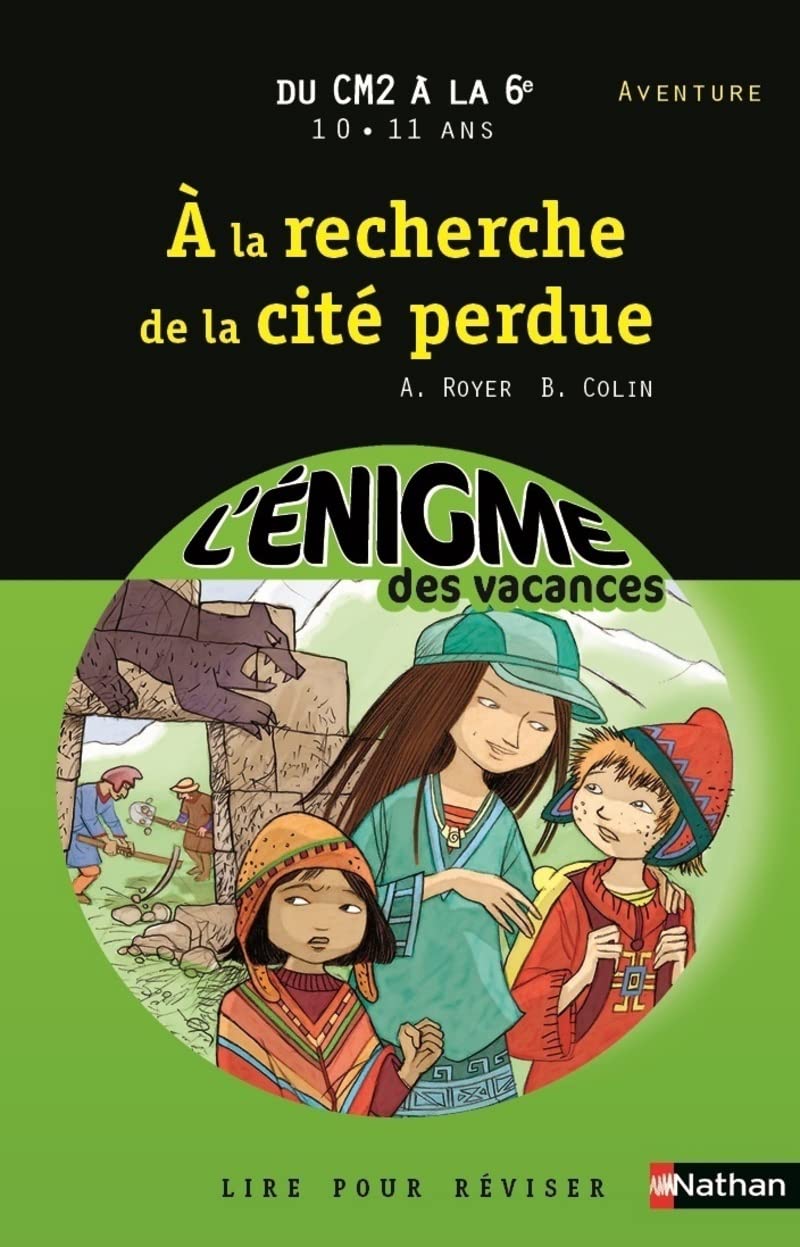 Cahier de vacances - Enigmes vacances A la recherche de la cité perdue 9782091868790