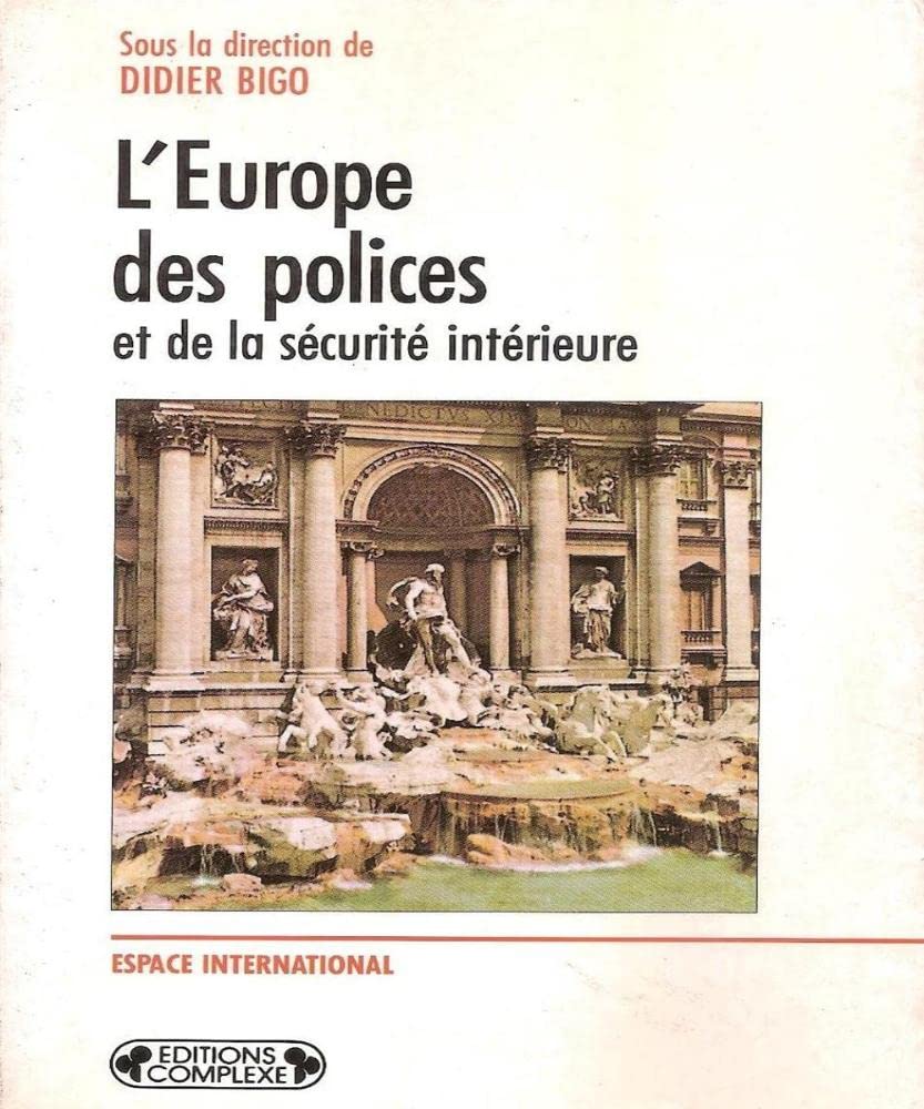 L'europe des polices et de la securite intérieure 9782870274491