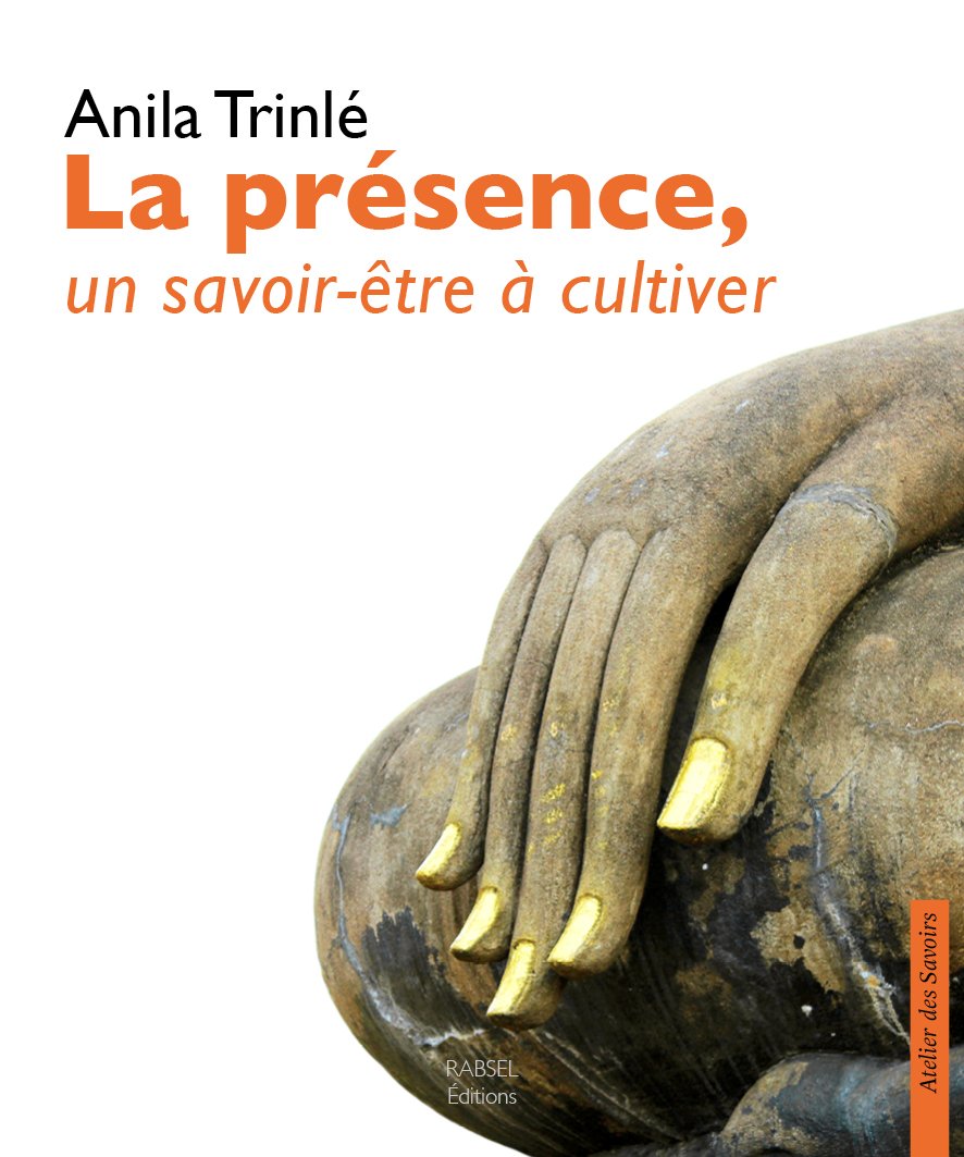 La présence, un savoir-être à cultiver 9791093883014