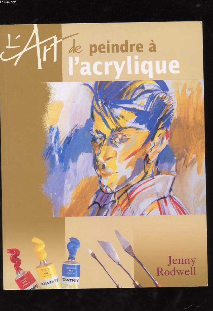 Art de peindre a l'arcylique 9782743445591