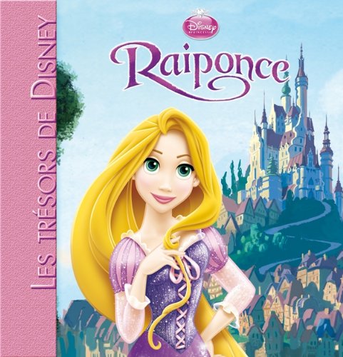 Raiponce, LES TRESORS DE DISNEY 9782014641806