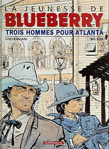 La Jeunesse de Blueberry, tome 8 : Trois Hommes pour Atlanta 9782205049510