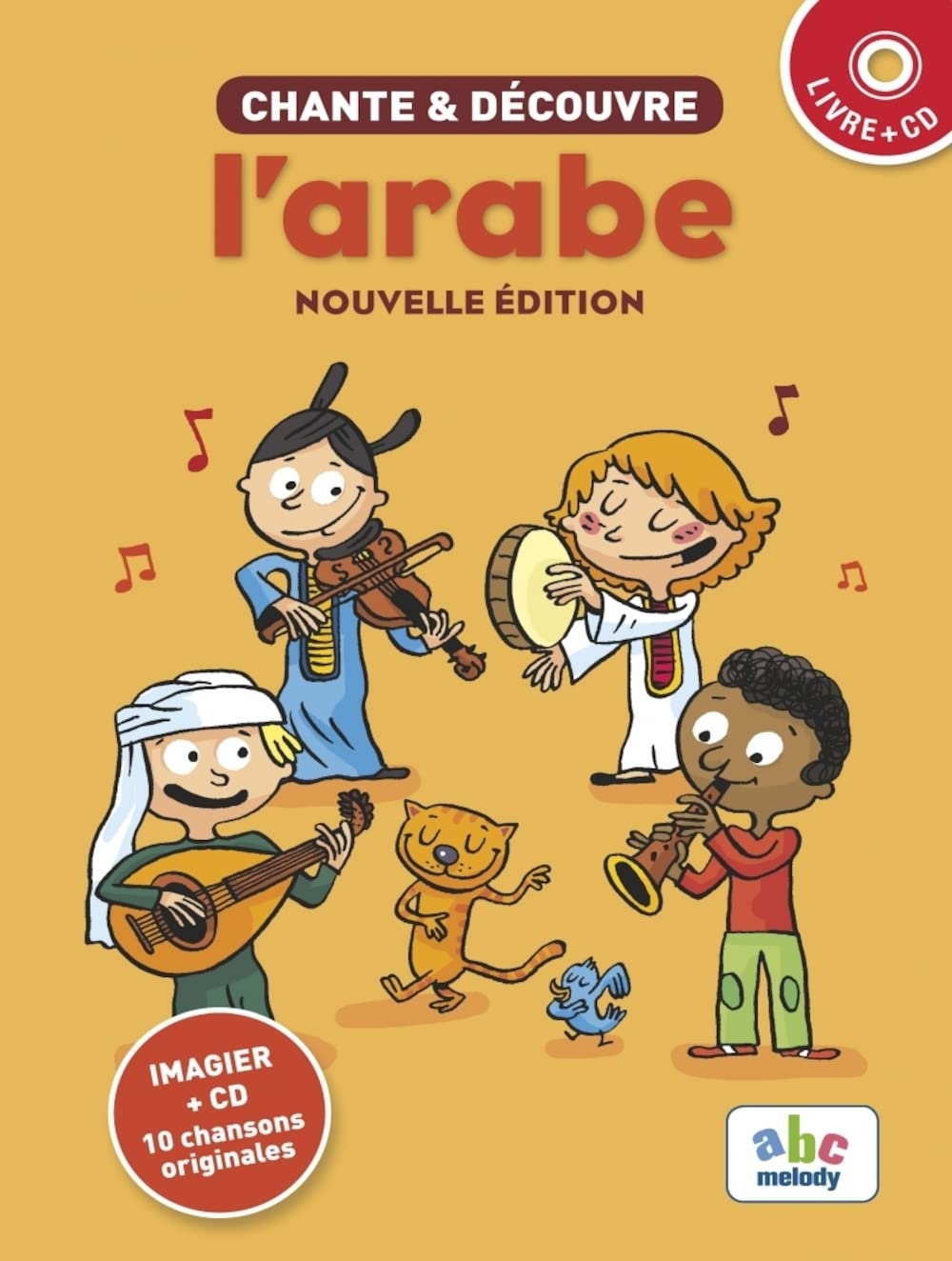 CHANTE ET DECOUVRE L'ARABE (Nouvelle édition) 9782368360163