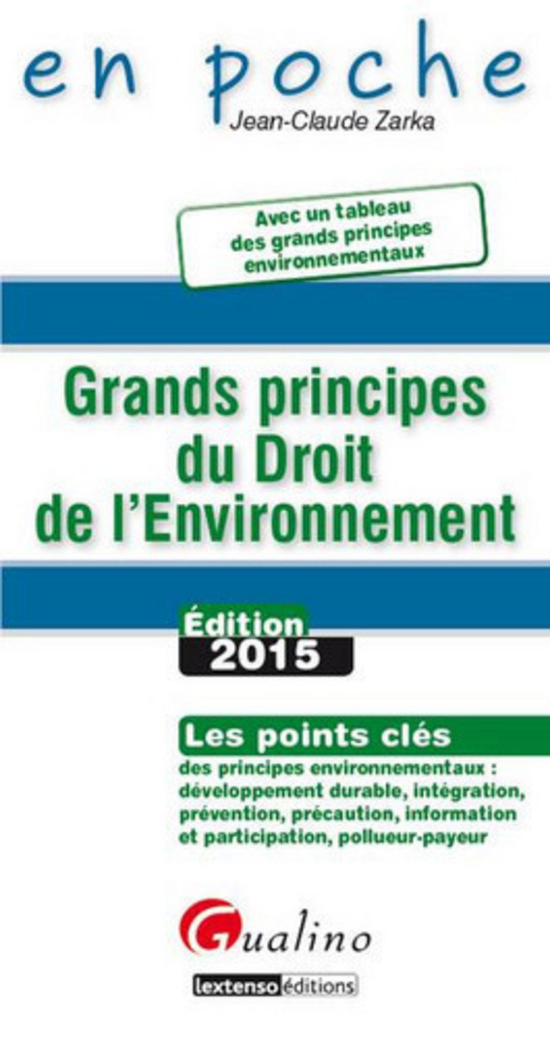 Grands principes du droit de l'environnement 9782297048804