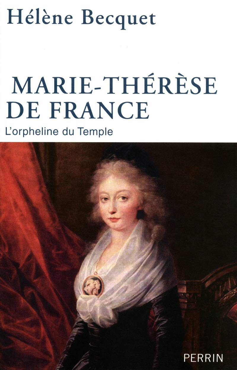 Marie-Thérèse de France: L'orpheline du Temple 9782262032449