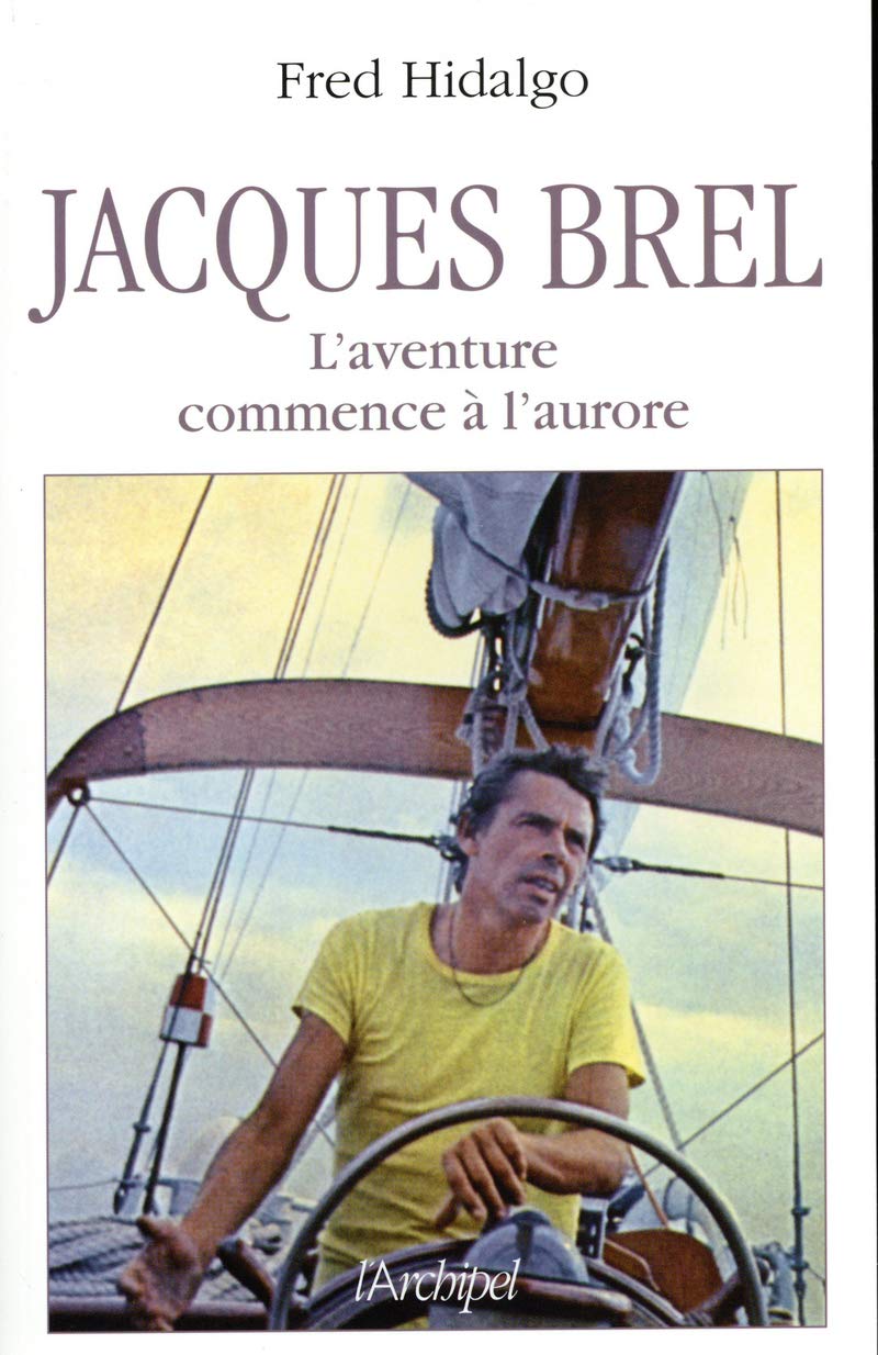 Jacques Brel - L'aventure commence à l'aurore 9782809812398