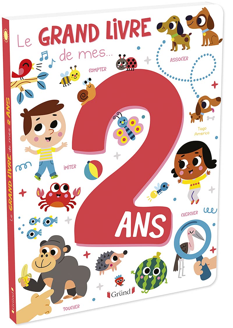 Le grand livre de mes 2 ans – Imagier d'éveil – Dès 2 ans 9782324029196