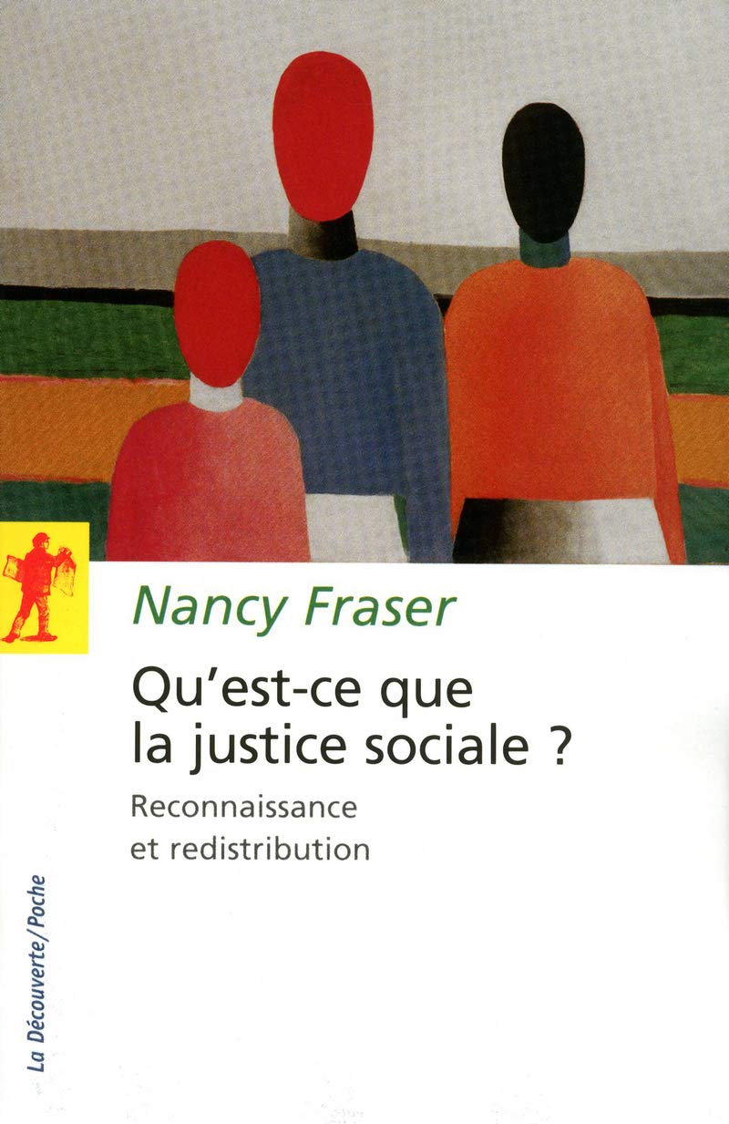 Qu'est-ce que la justice sociale ?: Reconnaissance et redistribution 9782707167897