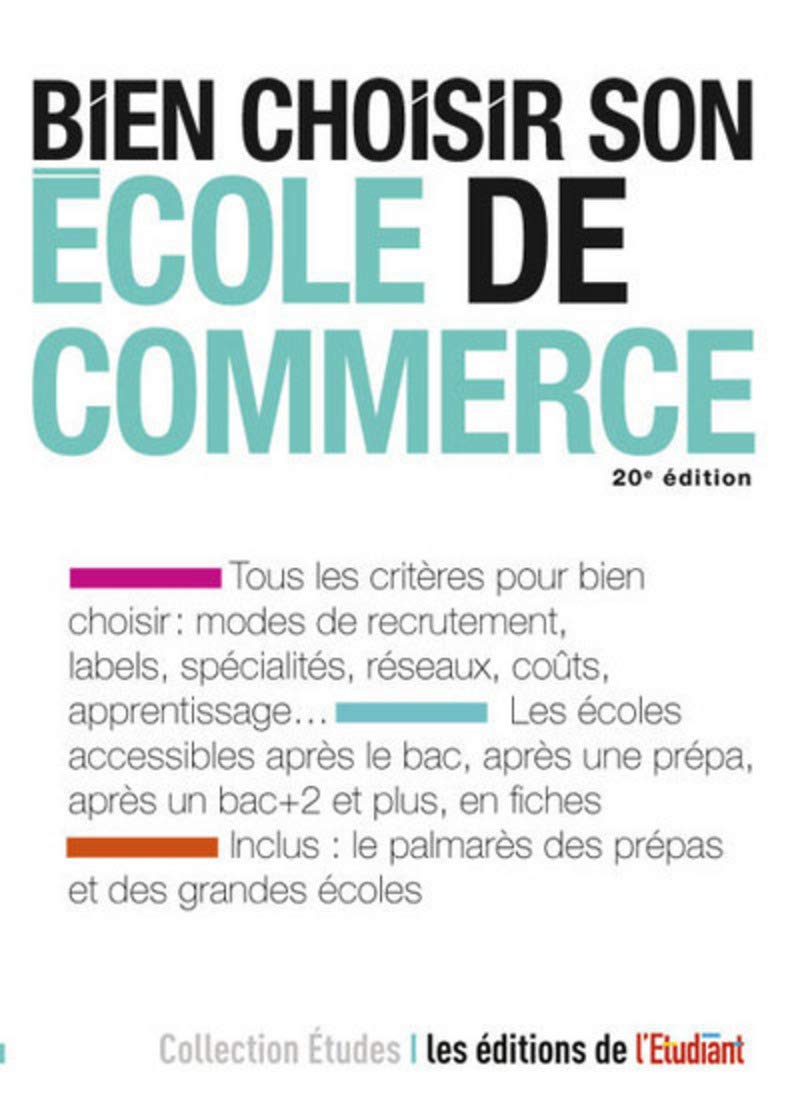 Bien choisir son école de commerce 20e édition 9782817605357