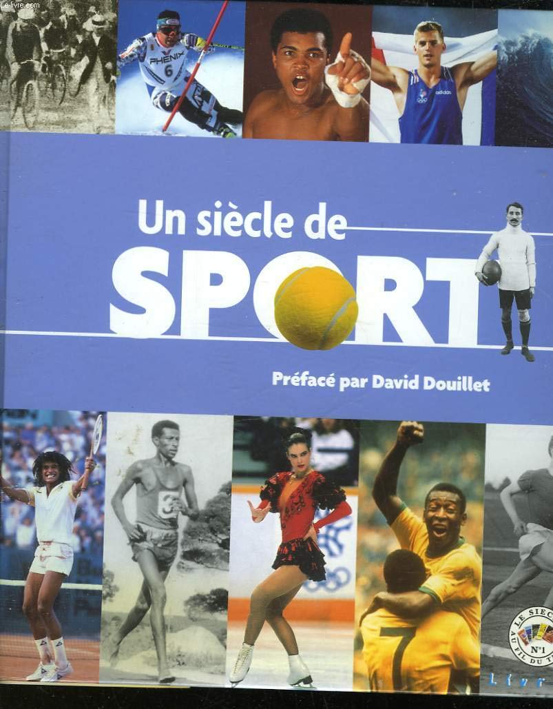 Un siècle de sport 9782913763043