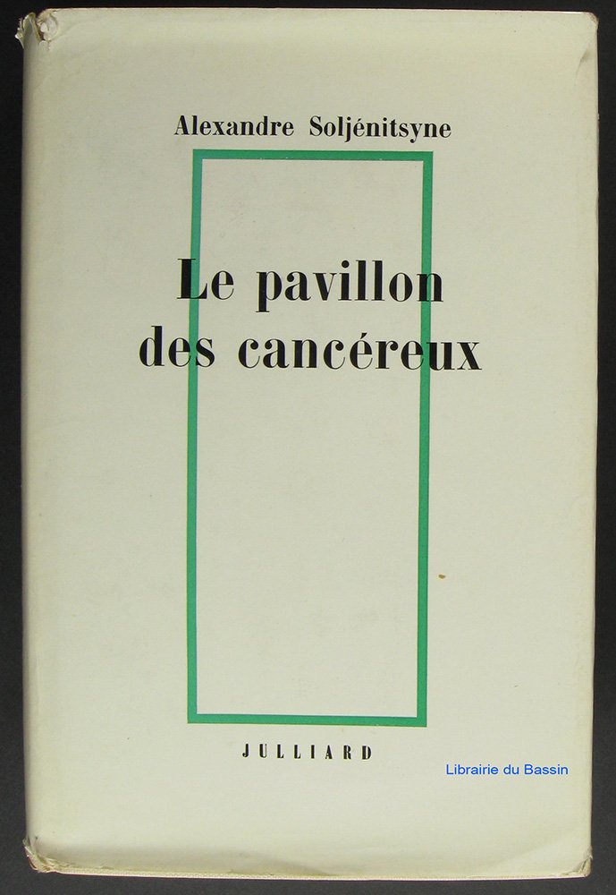 Le pavillon des cancéreux. 