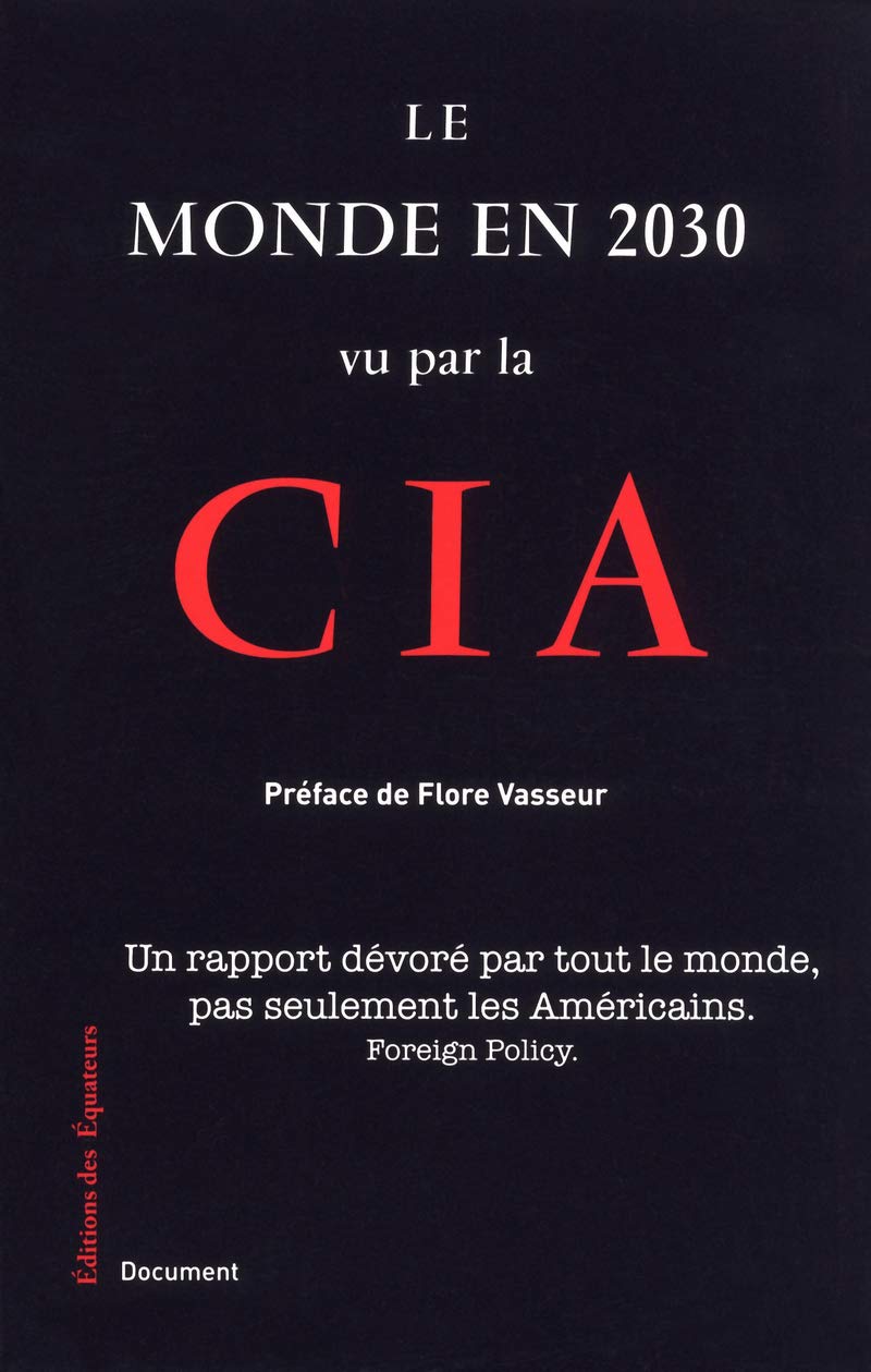 LE MONDE EN 2030 VU PAR LA CIA 9782849902394