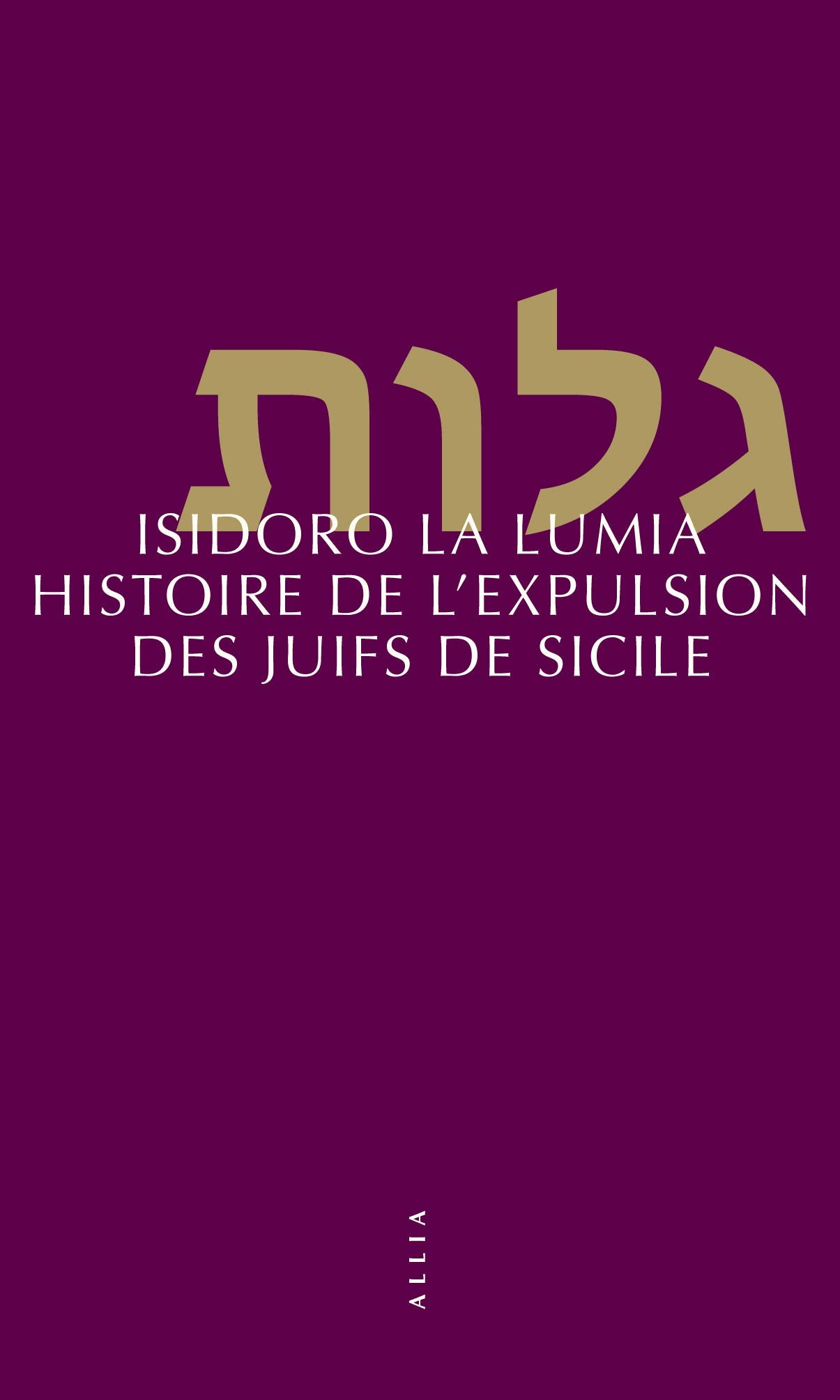 Histoire de l'expulsion des Juifs de Sicile 9782844859600