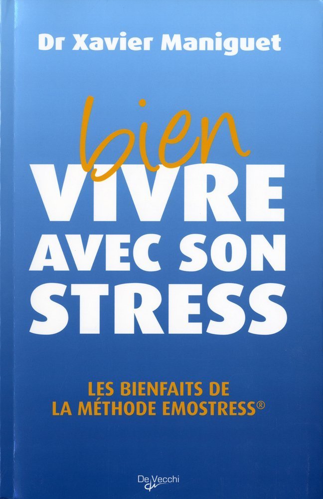 Bien vivre avec son stress 9782732887661