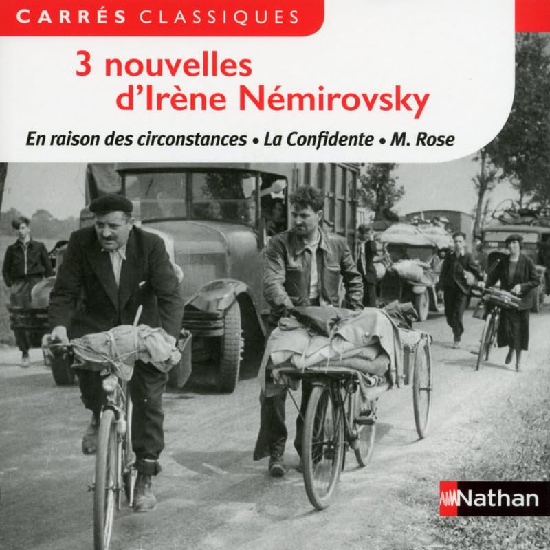 3 nouvelles d'Irène Némirovsky: En raison des circonstances - La Confidente - M. Rose 9782091894409