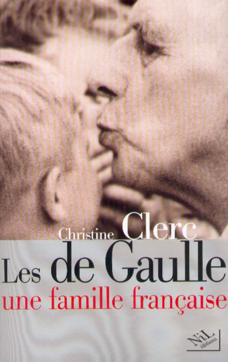 Les de Gaulle, une famille française 9782841111534